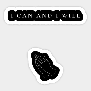 AND I WILL Sticker